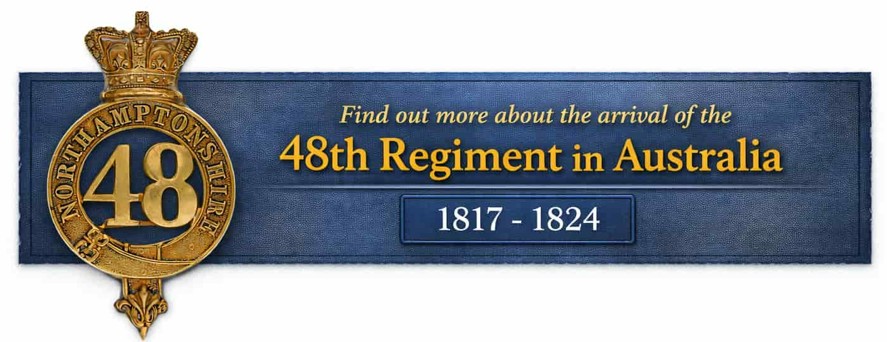 Find out more about the arrival of the 48th Regiment in Australia