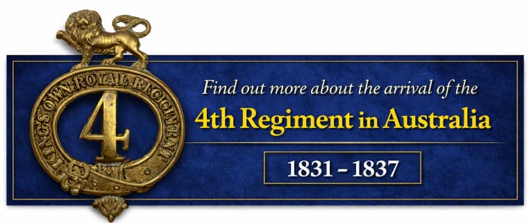 Find out more about the arrival of the 4th Regiment in Australia